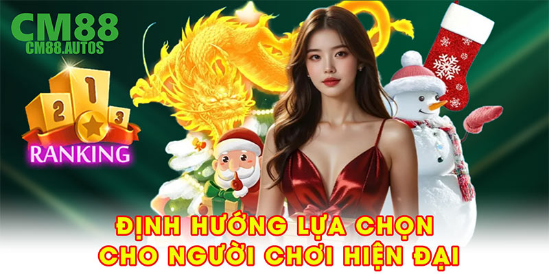 Định hướng lựa chọn cho người chơi hiện đại