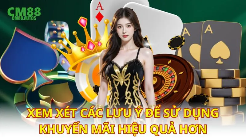Xem xét các lưu ý để sử dụng khuyến mãi hiệu quả hơn